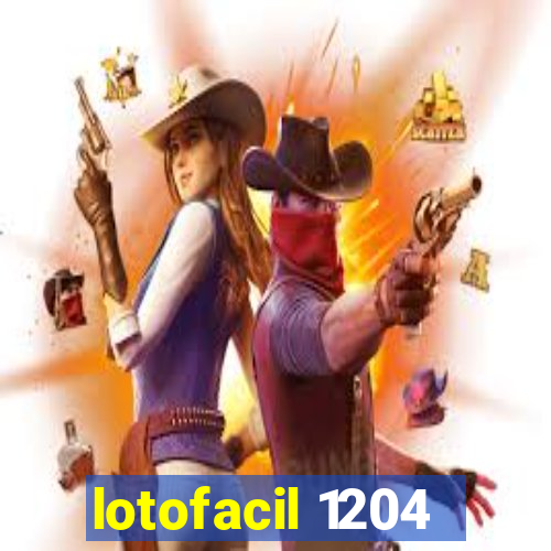 lotofacil 1204